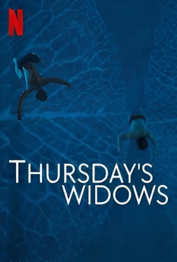 ดูหนัง Thursday’s Widows (2023) ม่ายวันพฤหัสฯ
