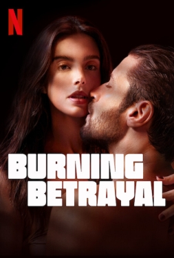 ดูหนัง Burning Betrayal (2023) ไฟทรยศ